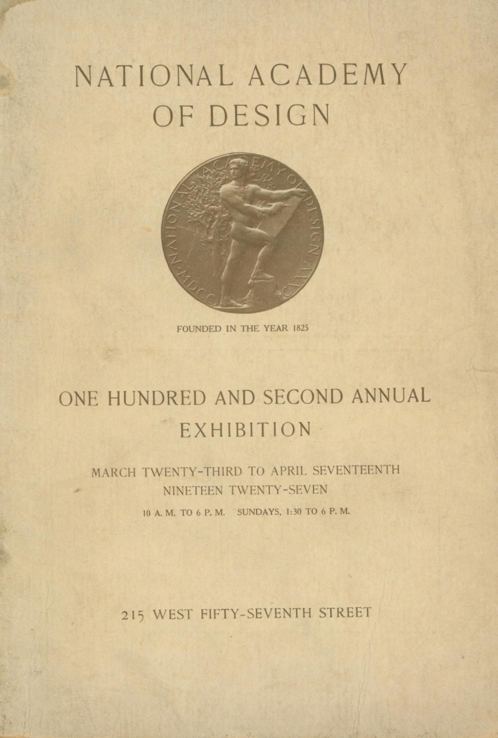 Catalogue of the One Hundred and Second Annual Exhibition of the National Academy of Design, March 23rd Through April 17th, 1927. Exhibition catalogue. New York: National Academy of Design, 1927. 